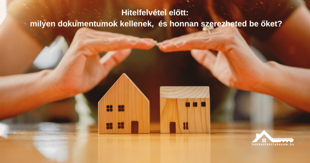 Hitelfelvétel előtt: milyen dokumentumok kellenek, és honnan szerezheted be őket?